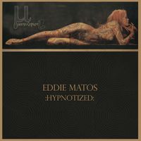 Eddie Matos - Hypnotized