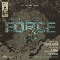 The Force - Social Security Presents The Force