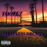Toolez - Sleepless Dreams (Explicit)
