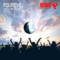 Foureye - Just What We Need / The End