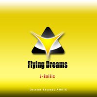 J-Rallix - Flying Dreams