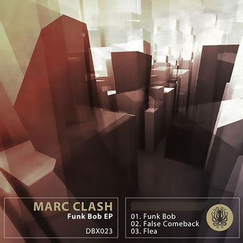 Marc Clash - Funk Bob Ep
