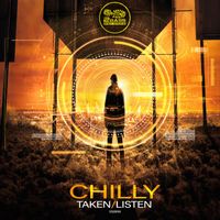Chilly - Taken / Listen