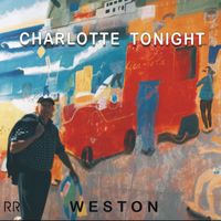 WESTON - CHARLOTTE TONIGHT