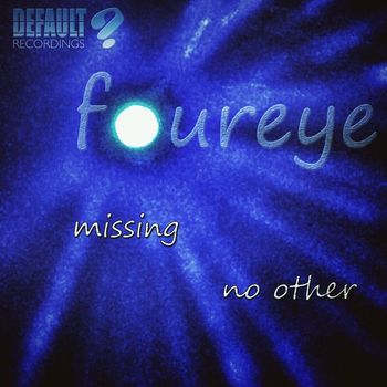 Foureye - Missing / No Other
