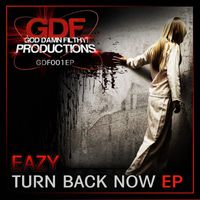 Eazy - Turn Back Now