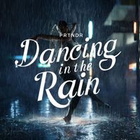 Prtndr - Dancing in the Rain