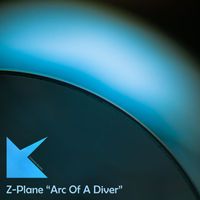 Z-Plane - Arc Of A Diver