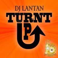 DJ Lantan - Turnt Up