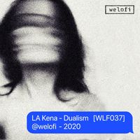 LA Kena - Dualism