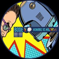 Bode V - Humans vs Machines