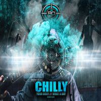 Chilly - Your Body / What A Day
