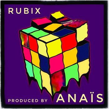Anaïs - Rubix
