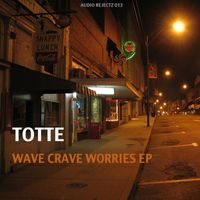 Totte - Wave Crave Worries