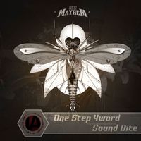 Just Mayhem - One Step 4ward/ Sound Bite