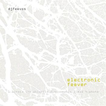 DJ Feevos - Electronic Feever