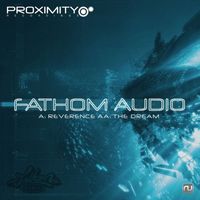 Fathom Audio - Reverence/The Dreams