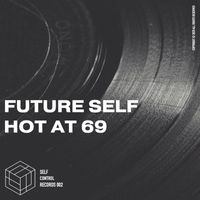 Future Self - Hot At 69
