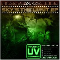 Phantom Warrior - Sky's The Limit EP (Explicit)