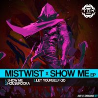 Mistwist - Show Me