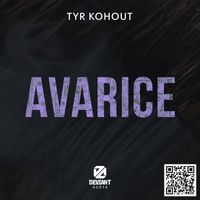Tyr Kohout - Avarice
