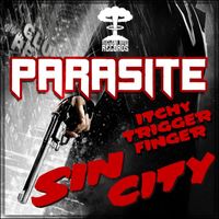 Parasite - Itchy Trigger Finger / Sin City (Explicit)