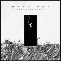 Beatsforbeaches - BASSIN07 (Explicit)