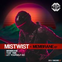 Mistwist - Membrane