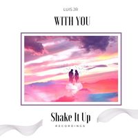 Luis JR - With You