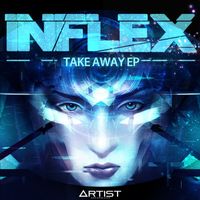 Inflex - Take Away EP