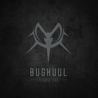 ENiGMA Dubz - Bughuul
