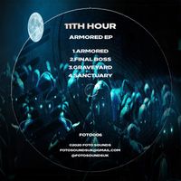 11th Hour - Armored