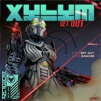 Xylym - Get Out/Damage