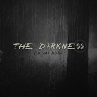 ENiGMA Dubz - The Darkness