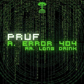 PRUF - Error 404 / Long Drink