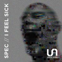 Spec - I Feel Sick