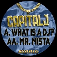 Capital J - What Is A DJ?