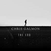 Chris Galmon - The End