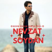 Nevzat Soydan - BENİM SEVDAM GÜNLÜK DEĞİL