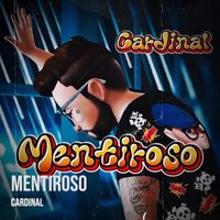 Cardinal - Mentiroso