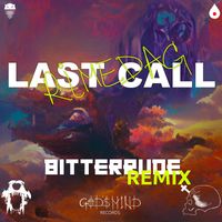 Rimedag - Last Call (BitterRude Remix)