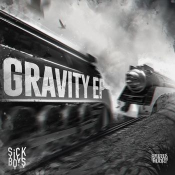 Sick Boys - Gravity