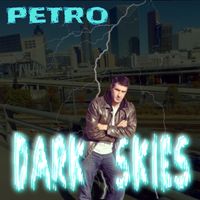 Petro - Dark Skies