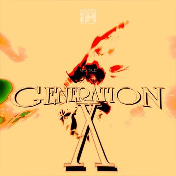 Mystice - Generation X