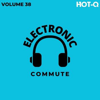 Various Artists - Electronic Commute 038