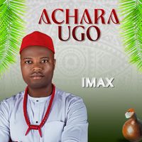 IMAX - Achara Ugo