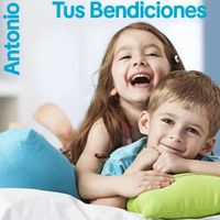 Antonio - Tus Bendiciones