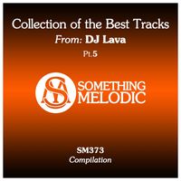 DJ Lava - Collection of the Best Tracks From: DJ Lava, Pt. 5