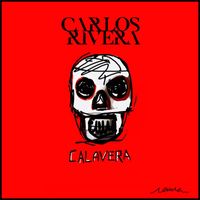 Carlos Rivera - Calavera