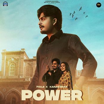 FOUJI, KARAM BRAR - POWER